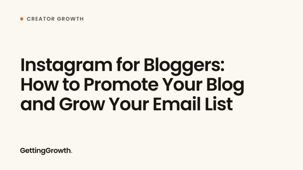 Instagram for Bloggers: How to Promote Your Blog and Grow Your Email List